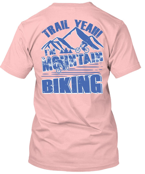 I'm Mountain Biking T Shirt, I Love Biking T Shirt