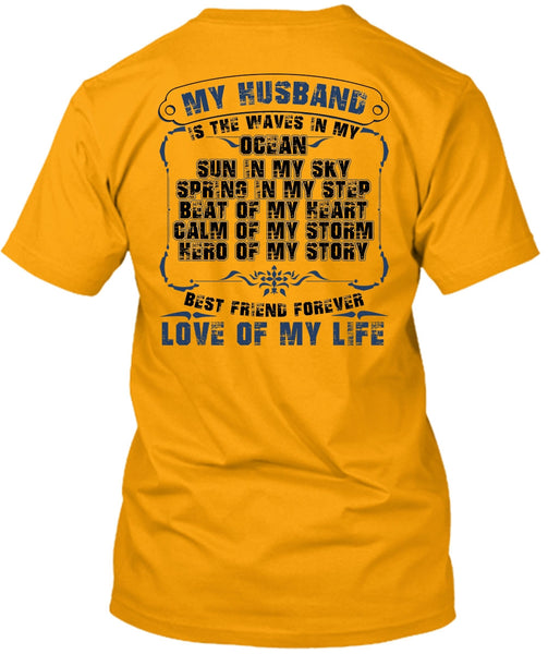 My Husband Is The Waves In My Ocean T Shirt, Being A Husband T Shirt