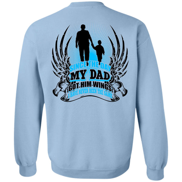 I Love Dad T Shirt, Since The Day My Dad Got Him Wings Sweatshirt