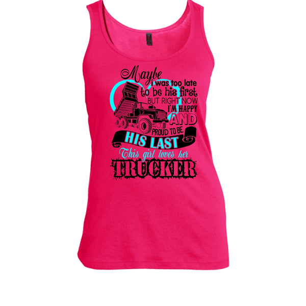 This Girls Loves Her Trucker T Shirt, I Love my Trucker Tank Top