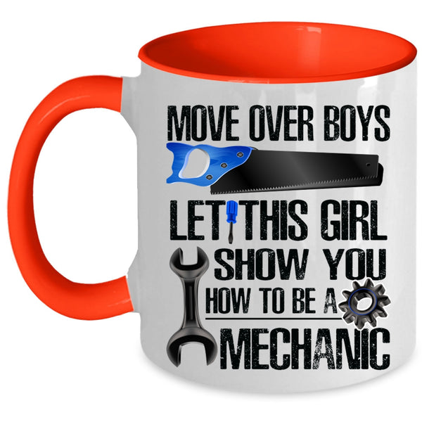 Cool Girls Coffee Mug, This Girl Show You How To Be A Mechanic Accent Mug