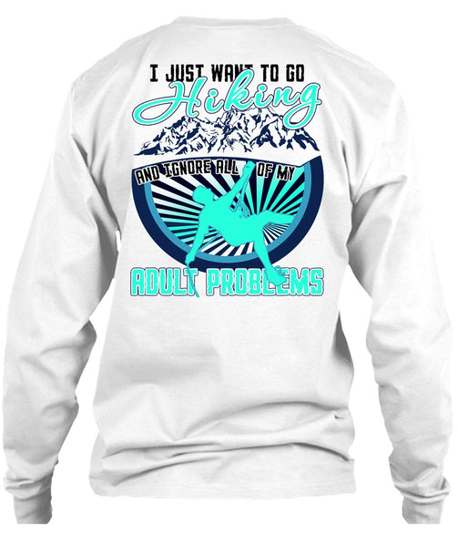 I Just Want To Go Hiking T Shirt, I Love Hiking T Shirt