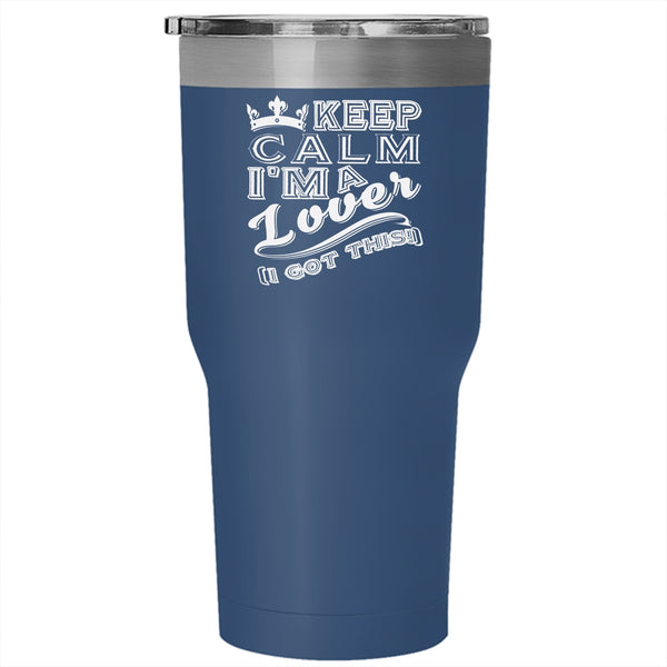 Keep Calm I'm A Lover Tumbler 30 oz Stainless Steel, Cute Gift For Couple Travel Mug