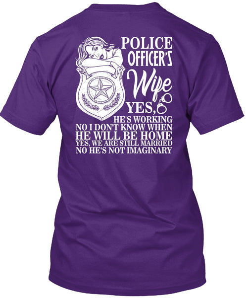 Police Officer's Wife T Shirt, He Will Be Home T Shirt