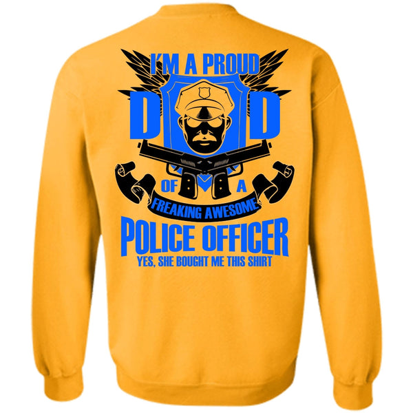 I Love Police T Shirt, I'm A Proud Dad Sweatshirt