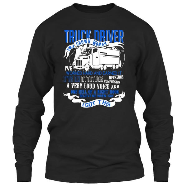 Trucker Driver T Shirt, I'm A Grow Woman T Shirt