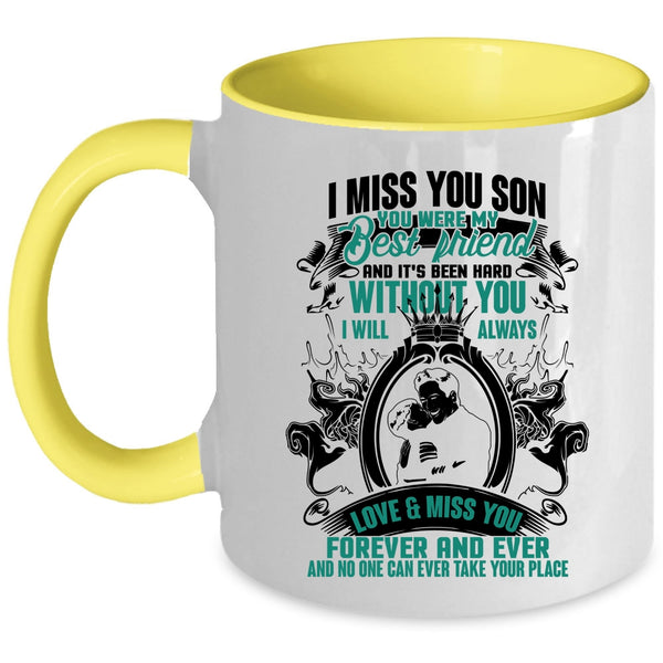 You Were My Best Friend Coffee Mug, I Miss You Son Accent Mug