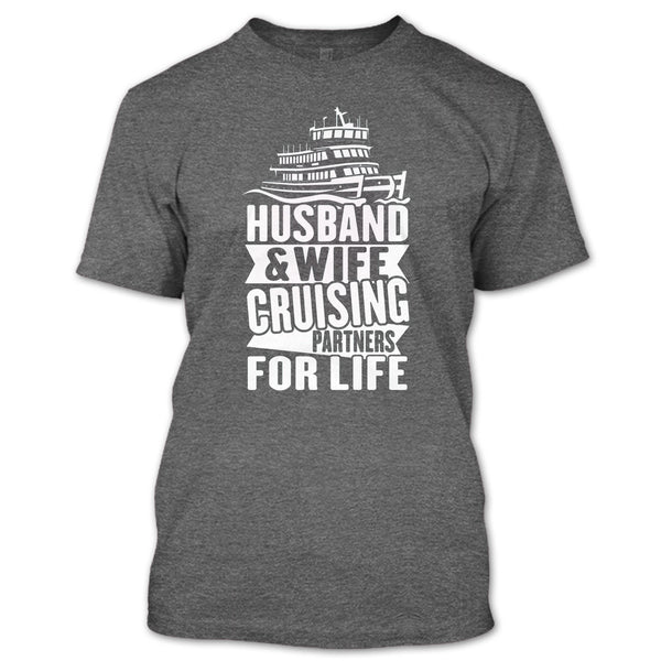 Husband & Wife T Shirt, Cruising Partners For Life T Shirt