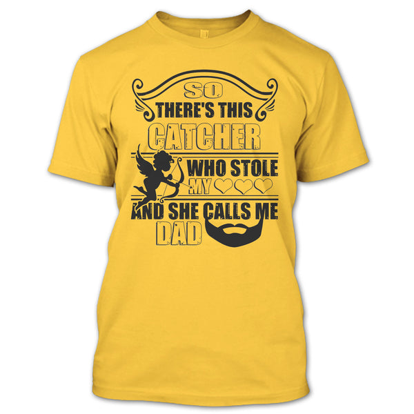 There’s This Catcher T Shirt, I Love My Catcher T Shirt