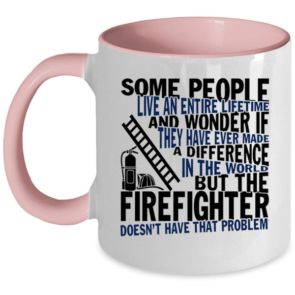 Funny Gift For Firefighter Coffee Mug, The Firefighter Accent Mug