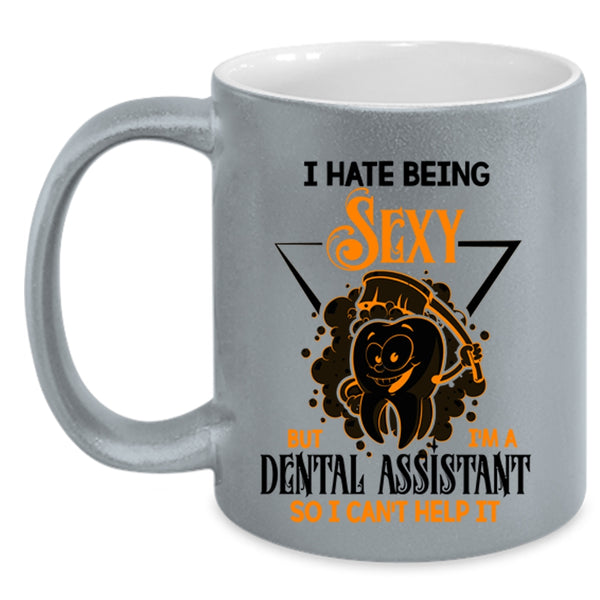 Cute Dentist Coffee Mug, I'm A Dental Assistant Accent Mug