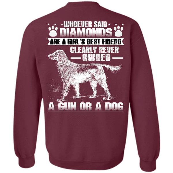 Diamonds Are A Girl's Best Friend T Shirt, I Love My Dog Sweatshirt