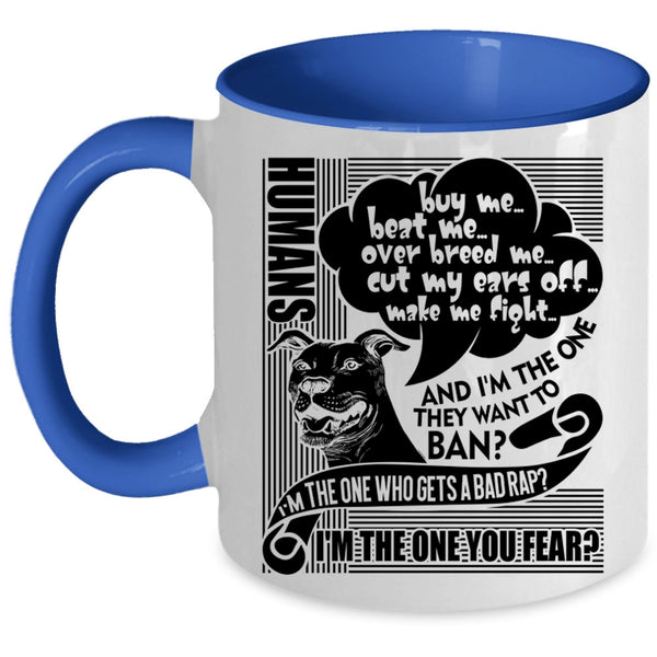 Cute Dog Lovers Coffee Mug, Humans Buy Me Beat Me Accent Mug
