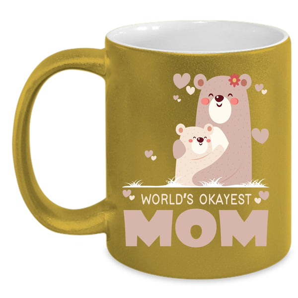 Best Mom Ever Coffee Mug, Cute Gift For Mom Coffee Cup