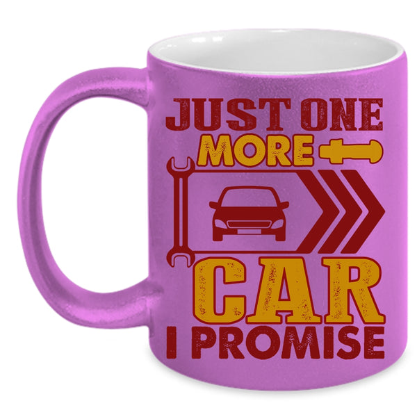 Just One More Car I Promise Coffee Mug, Cool Car Mechanic Coffee Cup
