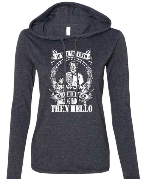 If You're Into Bearded Beer T Shirt, My Favorite T Shirt (Anvil Ladies Ringspun Hooded)