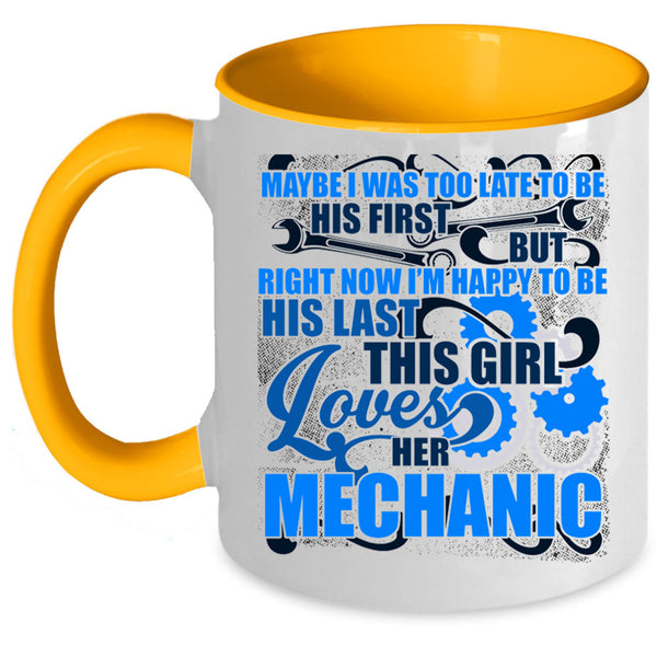 Cute Love Coffee Mug, This Girl Loves Her Mechanic Accent Mug