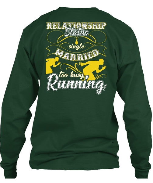 Married Too Busy Running T Shirt, I Love Running T Shirt