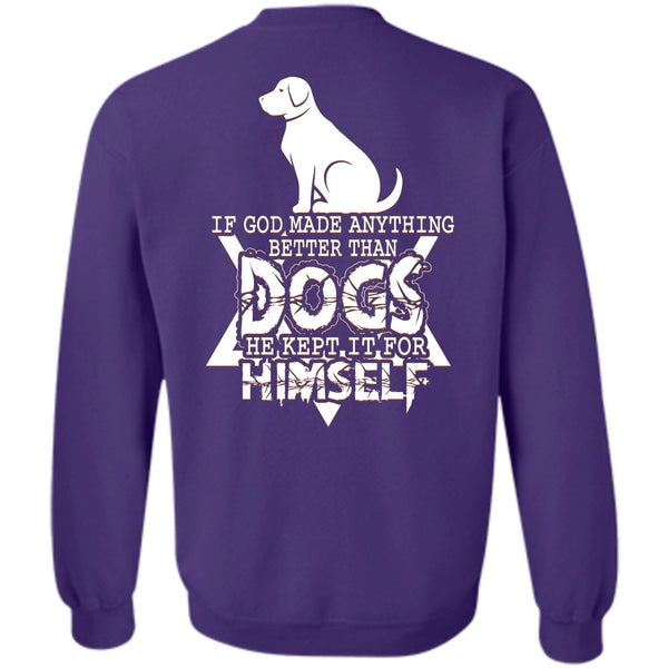 He Kept It For Himself T Shirt, I Love Dog Sweatshirt