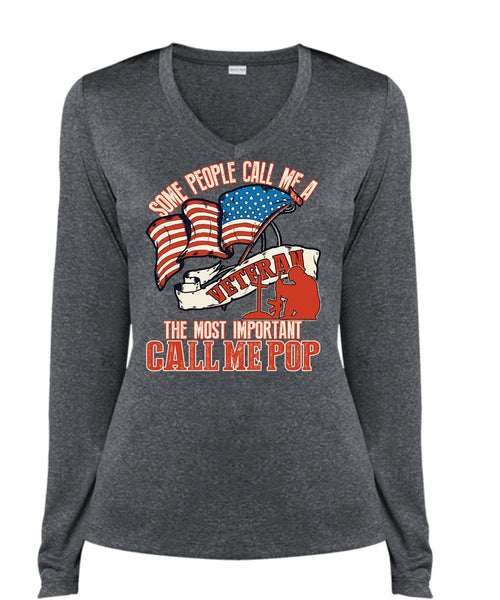 The Most Important Call Me Pop T Shirt, Some People Call Me A Veteran T Shirt, Cool Shirt (Ladies LS Heather V-Neck)