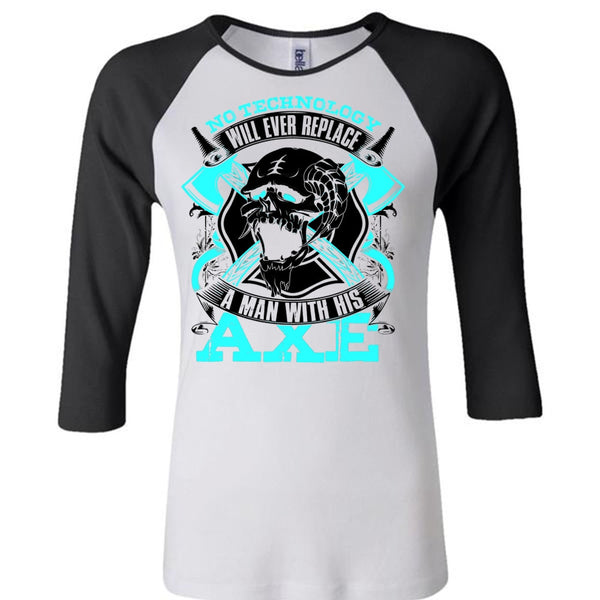 Replace A Man With His AXE T Shirt, I Love Firefighter T Shirt, Awesome T-Shirts