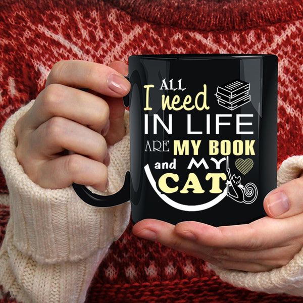 All I Need In Life Are My Book And My Cat Coffee Mug, Cool Booker Coffee Cup