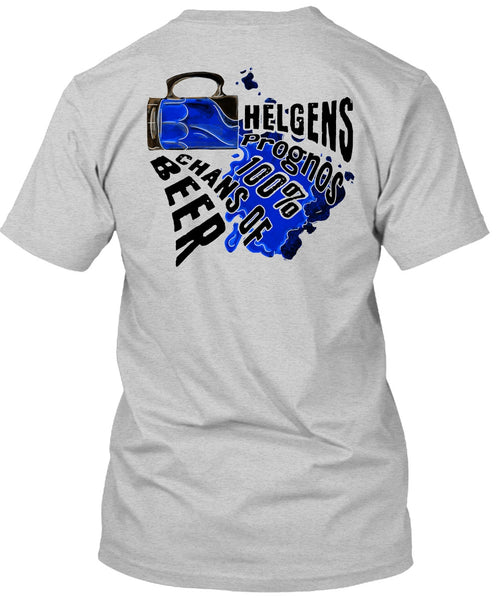 Helgens Prognos 100% Chans Of Beer T Shirt, I Love Beer T Shirt