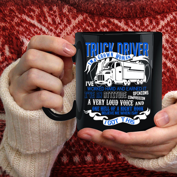 Truck Driver Coffee Mug, I'm A Grown Woman Coffee Cup