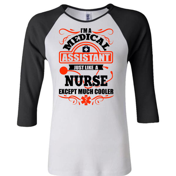 I'm A Medical Assistant T Shirt, I Love Nurse T Shirt, Awesome T-Shirts