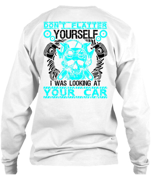 I Was Looking At Your Car T Shirt, I Love Mechanic T Shirt