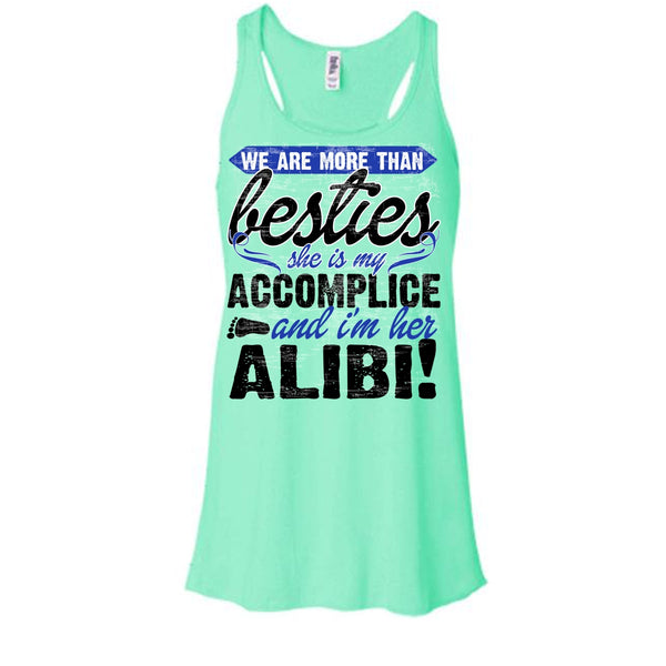 We Are More Than Besties T Shirt, She Is My Accomplice T Shirt, Awesome t-shirts