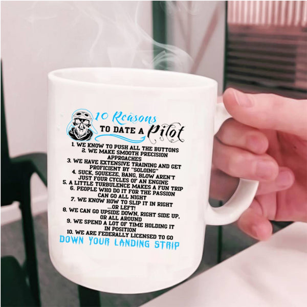 Dating A Pilot Coffee Mug, 10 Reasons To Date A Pilot Cup