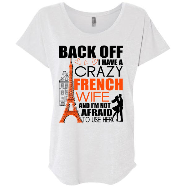 I Have A Crazy French Wife T Shirt, I Love French T Shirt, Awesome T-Shirts