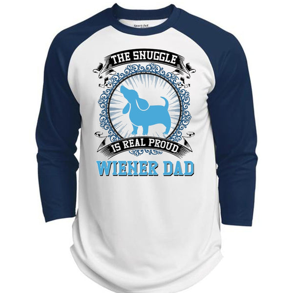 The Snuggle Is Real Proud Wiener Dad T Shirt, I Love My Dog T Shirt, Awesome T-Shirts  (Polyester Game Baseball Jersey)