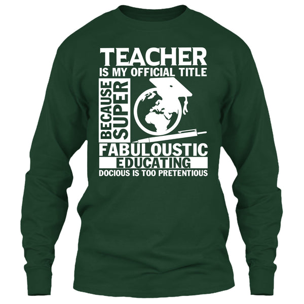 Teacher Is My Official Title T Shirt, Fabuloustic Education T Shirt