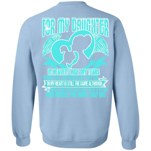 I Love Daughter T Shirt, For My Daughter In Heaven Sweatshirt
