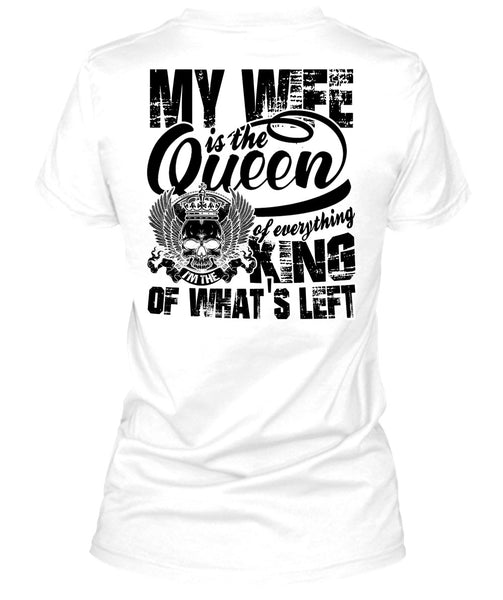 My Wife Is The Queen T Shirt, I Love My Wife T Shirt