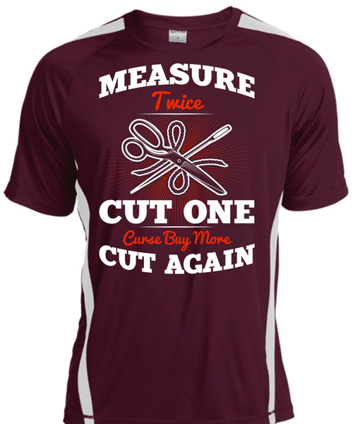 Measure Twice Cut One T Shirt, Cut Again T Shirt, Cool Shirt