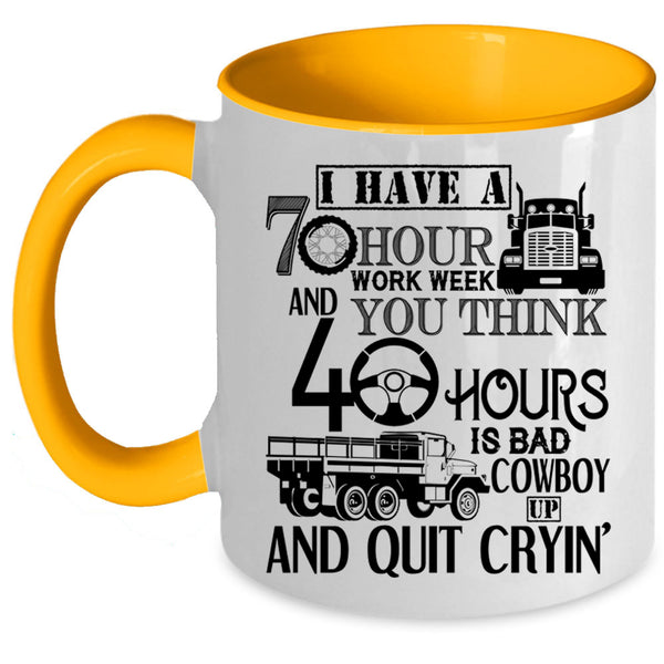 Best Truck Driver Coffee Mug, I Have A 70 Hour Work Week Accent Mug