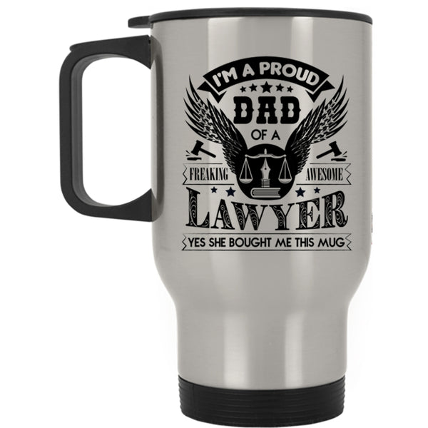 Cool Dad Travel Mug, I'm A Proud Dad Of An Awesome Lawyer Mug