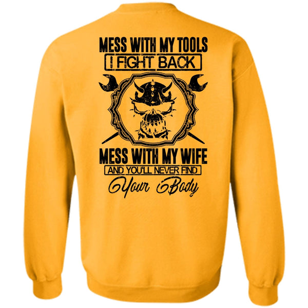 I Love Mechanic T Shirt, Mess With My Wife Sweatshirt