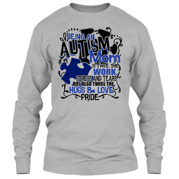 Being An Autism Mom T Shirt, Gift For Autism Mom T Shirt