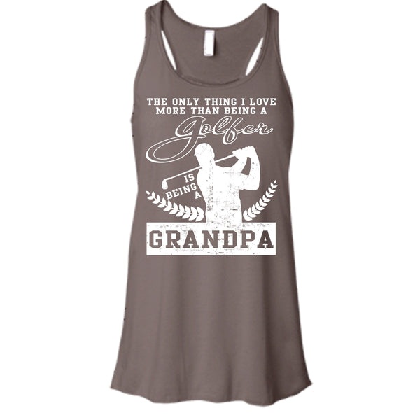 Being A Golfer T Shirt, Being A Grandpa T Shirt, Cool T Shirt