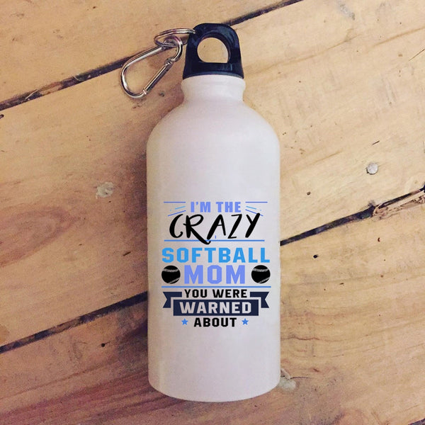 I'm The Crazy Softball Mom 20 oz Stainless Steel Bottle,Awesome Softball Mom Outdoor Sports Water Bottle