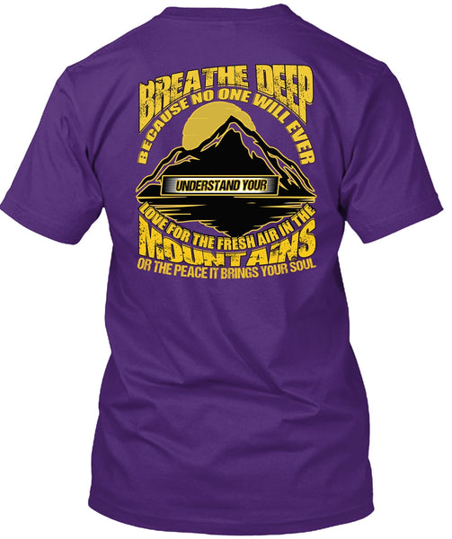 The Fresh Air In The Mountains T Shirt, Being A Hiker T Shirt