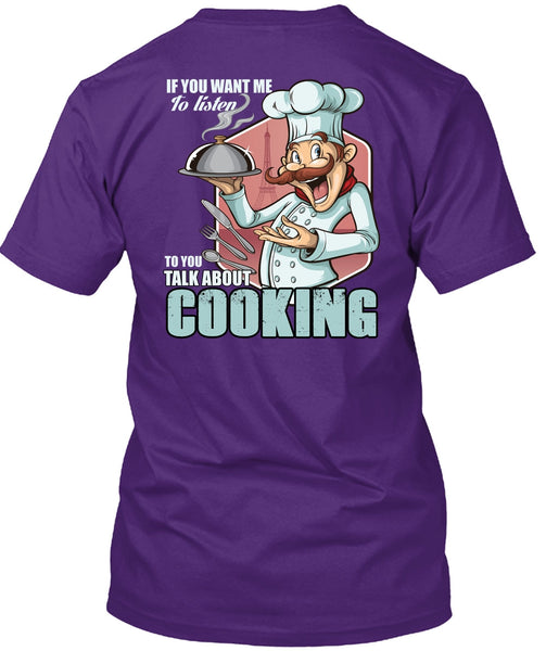 Talk About Cooking T Shirt, Being A Chef T Shirt