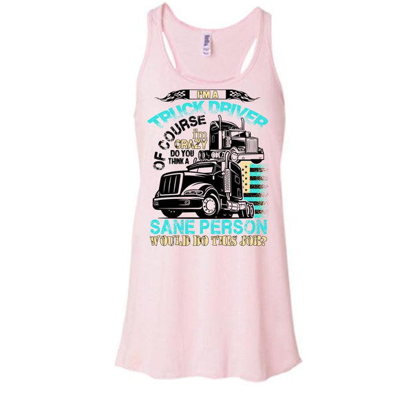 I'm A Truck Driver T Shirt, Coolest Truck Driver Tank Top