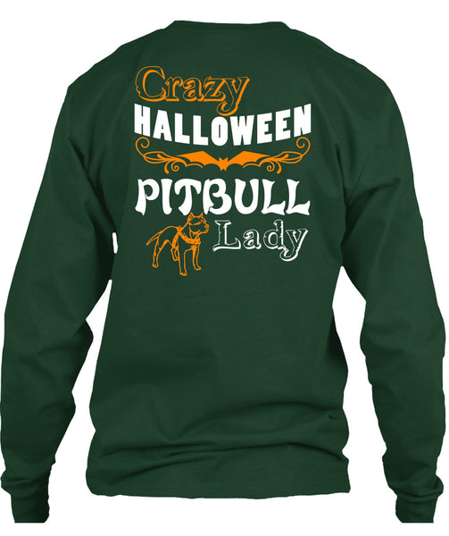 Crazy Halloween Pit Bull Lady T Shirt, I Love My Dogs T Shirt