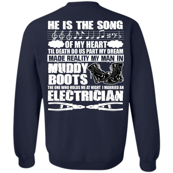 He Is The Song T Shirt, I Love Electrician Sweatshirt