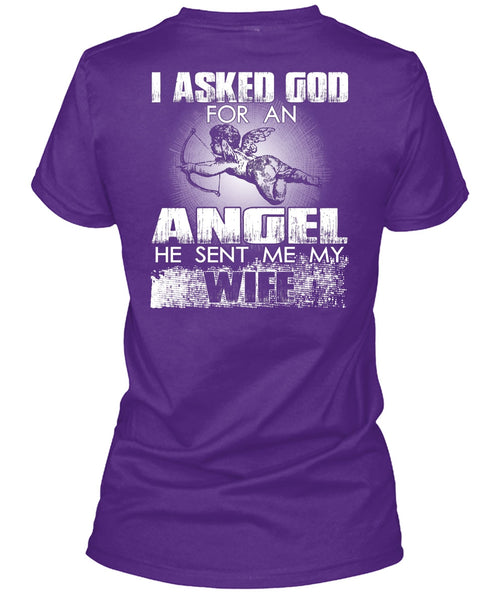 He Sent Me My Wife T Shirt, God For An Angel T Shirt